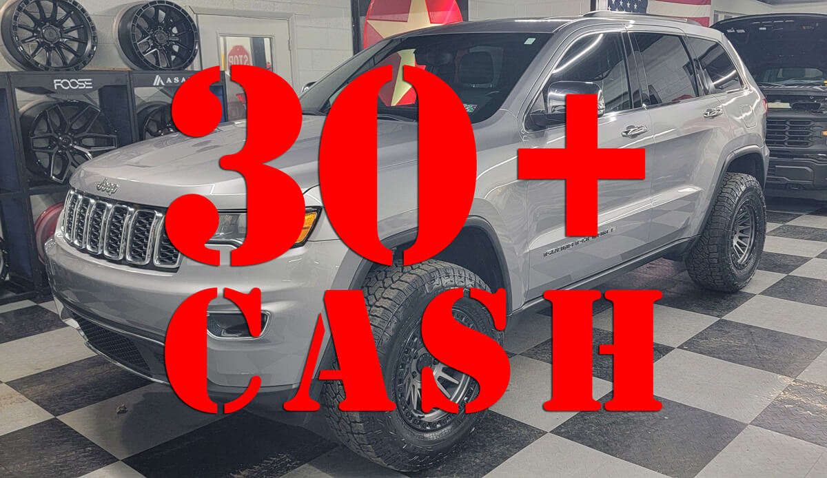 30+Cash on Jeep Grand Cherokee